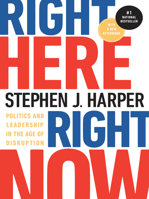 Title details for Right Here, Right Now by Stephen J. Harper - Wait list
